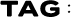 TAG